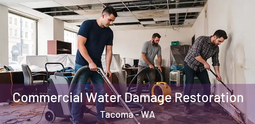  Commercial Water Damage Restoration Tacoma - WA