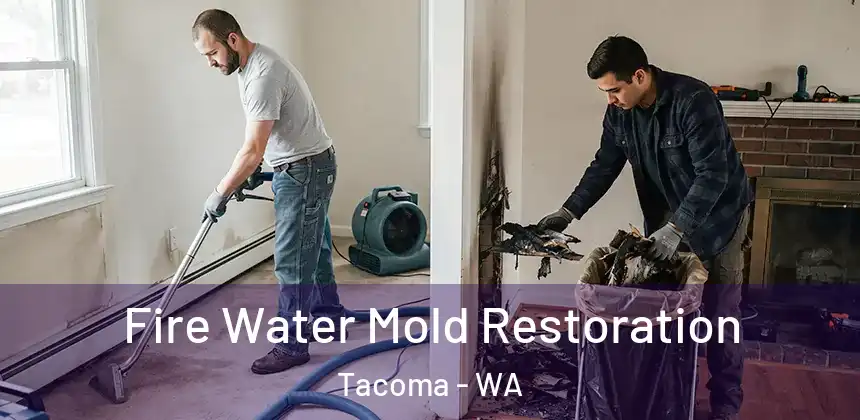 Fire Water Mold Restoration Tacoma - WA
