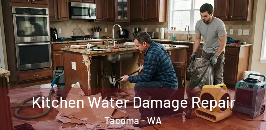 Kitchen Water Damage Repair Tacoma - WA